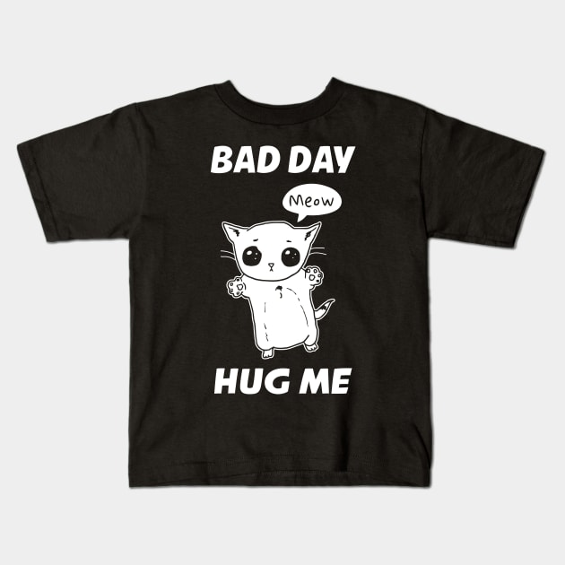 BAD DAY HUG ME! Kids T-Shirt by jumpingmaster